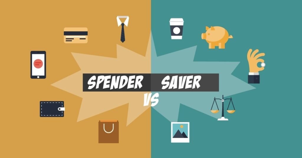 why should you be aware of whether you are a saver or a spender?